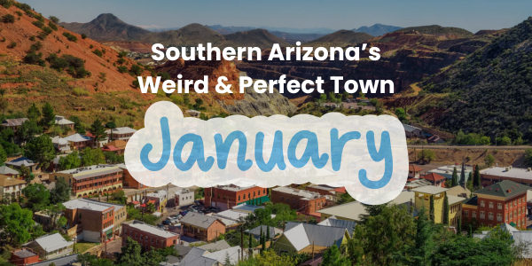 This Month in Bisbee: January Events Guide