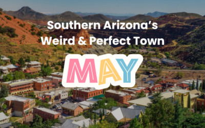 This Month in Bisbee: May 2026